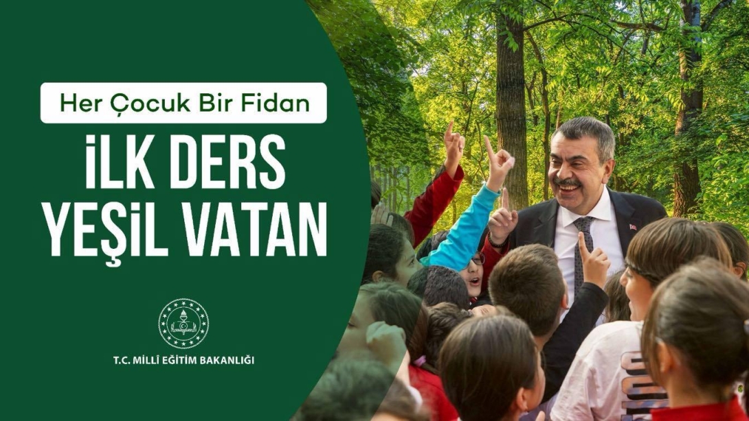 Her Çocuk Bir Fidan, İlk Ders Yeşil Vatan